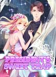 President’s Sweet Trap