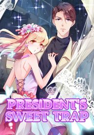 President’s Sweet Trap