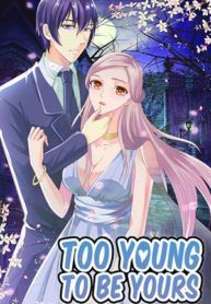Too Young To Be Yours