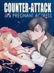 Counter-Attack of A Pregnant Actress