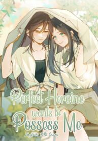 perfect-heroine-wants-to-possess-me-193×278