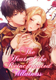the-heat-of-the-reincarnated-villainess