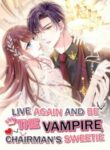 live-again-and-be-the-vampire-chairmans-sweetie-193×278