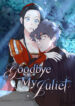 Goodbye My Juliet