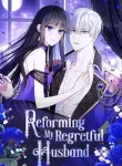 Reforming My Regretful Husband