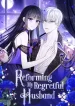 Reforming My Regretful Husband