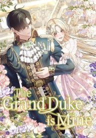 Read Manga The Grand Duke is Mine – MangaZin