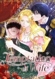 TEMPTATION OF WIFE