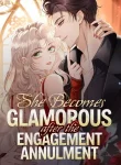 She Becomes Glamorous After The Engagement Annulment Cover Image