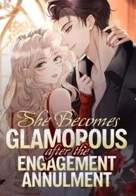 She Becomes Glamorous After The Engagement Annulment Cover Image